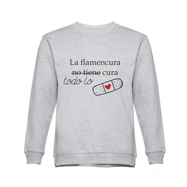 La flamencura todo lo cura sudadera