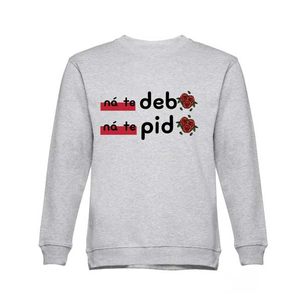 Sweatshirt Si tú me dices Ole lo dejo todo