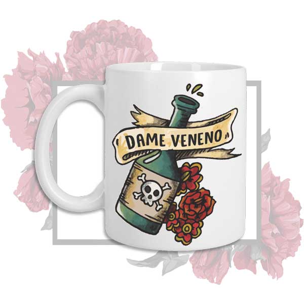 Taza Dame veneno