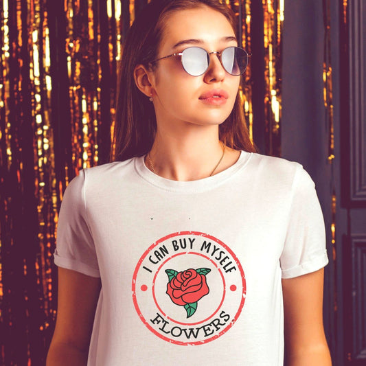 Camiseta I can buy Myself flowers