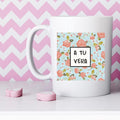Taza A tu vera